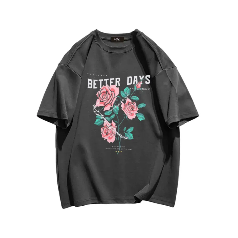 “Better days” T-shirt