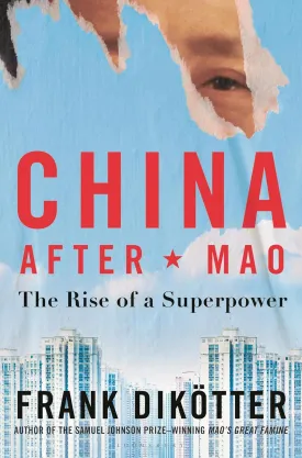 China After Mao: The Rise of a Superpower Paperback  February 6, 2024